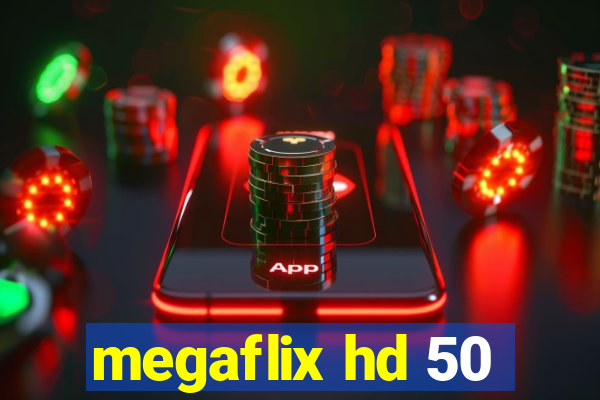 megaflix hd 50